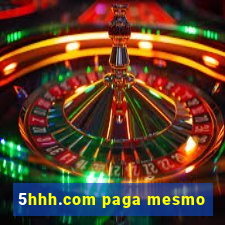 5hhh.com paga mesmo